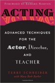 ACTING - ADVANCED TECHNIQUES FOR THE ACTOR, DIRECTOR, AND TEACHER